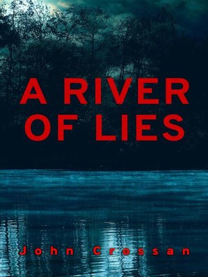 cover image of A River of Lies